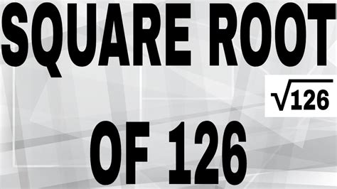126 square root - Square Root of 126: √ 126 = 3√ 14 = 11.225 The solution above and other related solutions were provided by the Find the Square Root of a Number Application .